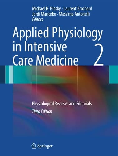 Applied Physiology in Intensive Care Medicine 2 Physiological Reviews and Editorials