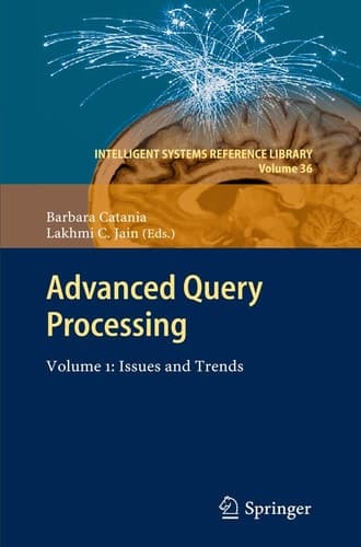 Advanced Query Processing Volume 1: Issues and Trends