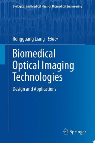 Biomedical Optical Imaging Technologies Design and Applications
