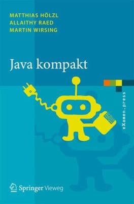 Java kompakt Eine Einführung in die Software-Entwicklung mit Java