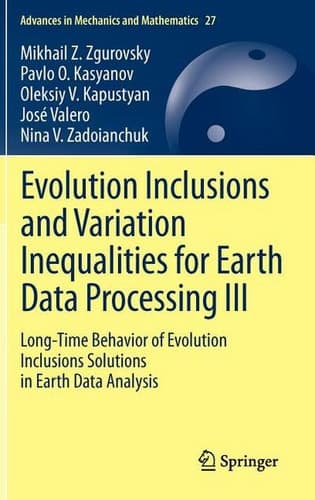 Evolution Inclusions and Variation Inequalities for Earth Data Processing III Long-Time Behavior of Evolution Inclusions Solutions in Earth Data Analysis