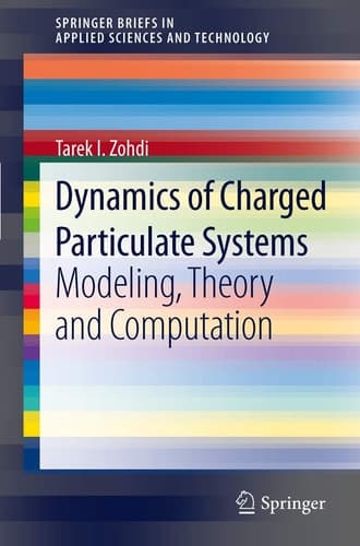 Dynamics of Charged Particulate Systems Modeling, Theory and Computation