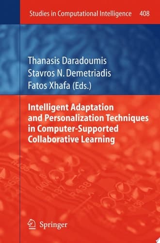 Intelligent Adaptation and Personalization Techniques in Computer-Supported Collaborative Learning