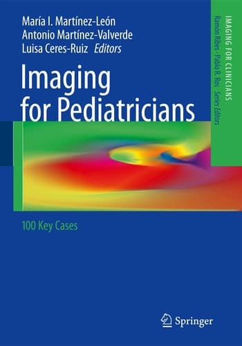 Imaging for Pediatricians 100 Key Cases