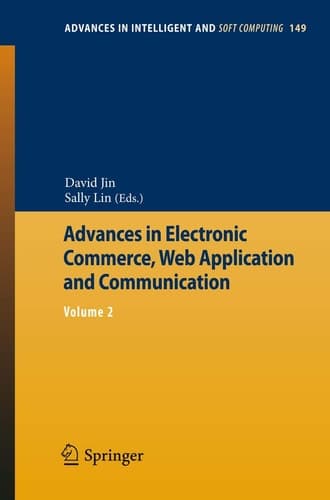 Advances in Electronic Commerce, Web Application and Communication Volume 2