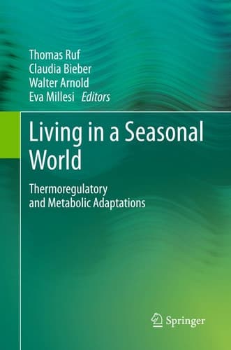 Living in a Seasonal World Thermoregulatory and Metabolic Adaptations