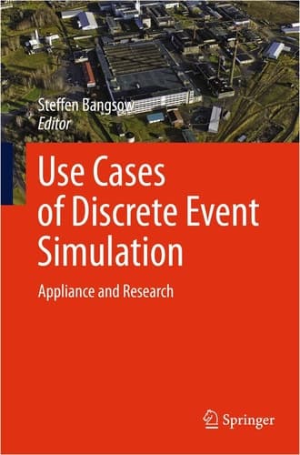 Use Cases of Discrete Event Simulation Appliance and Research