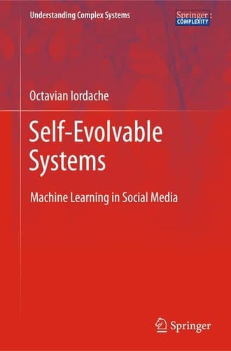 Self-Evolvable Systems Machine Learning in Social Media