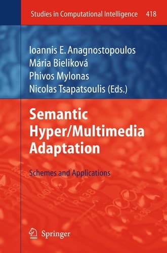 Semantic Hyper/Multimedia Adaptation Schemes and Applications
