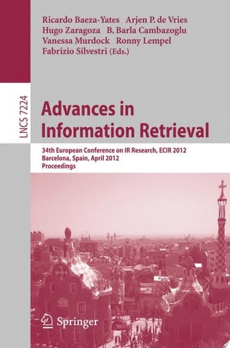 Advances in Information Retrieval 34th European Conference on IR Research, ECIR 2012, Barcelona, Spain, April 1-5, 2012, Proceedings