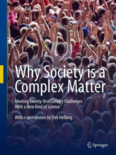 Why Society is a Complex Matter Meeting Twenty-first Century Challenges with a New Kind of Science