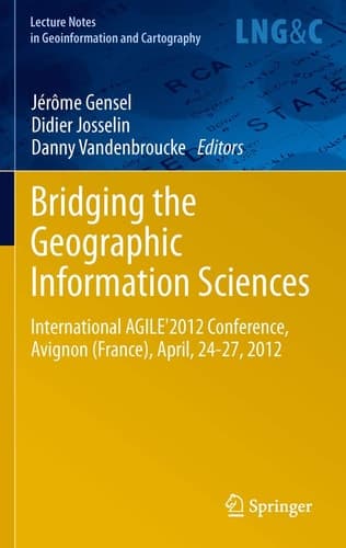 Bridging the Geographic Information Sciences International AGILE'2012 Conference, Avignon (France), April, 24-27, 2012