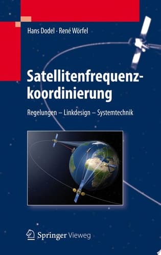 Satellitenfrequenzkoordinierung Regelungen - Linkdesign - Systemtechnik