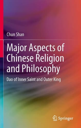 Major Aspects of Chinese Religion and Philosophy Dao of Inner Saint and Outer King