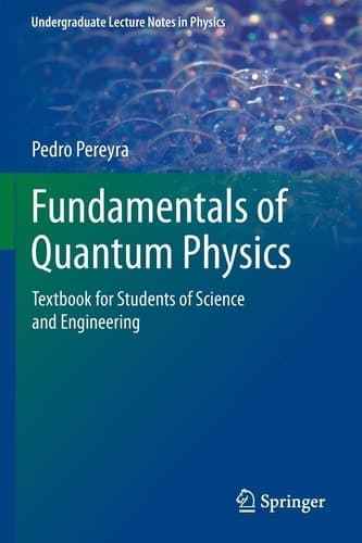 Fundamentals of Quantum Physics Textbook for Students of Science and Engineering
