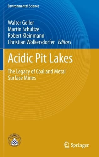 Acidic Pit Lakes The Legacy of Coal and Metal Surface Mines