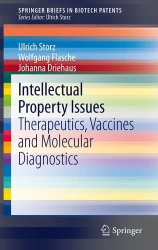 Intellectual Property Issues Therapeutics, Vaccines and Molecular Diagnostics