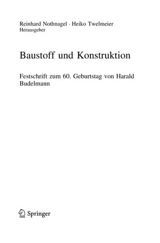 Baustoff und Konstruktion Festschrift zum 60. Geburtstag von Harald Budelmann