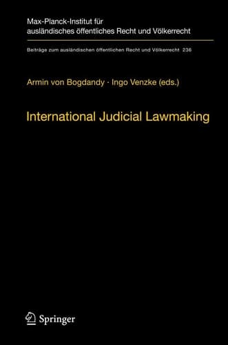 International Judicial Lawmaking On Public Authority and Democratic Legitimation in Global Governance