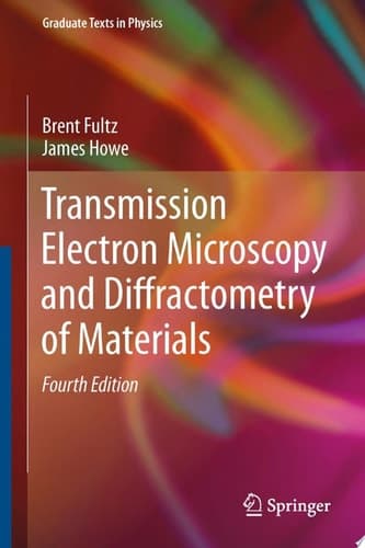 Transmission Electron Microscopy and Diffractometry of Materials