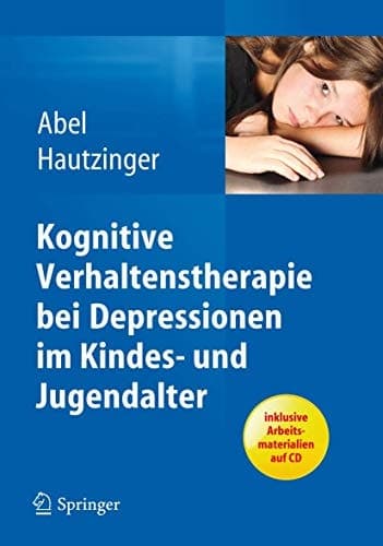 Kognitive Verhaltenstherapie bei Depressionen im Kindes- und Jugendalter (German Edition)
