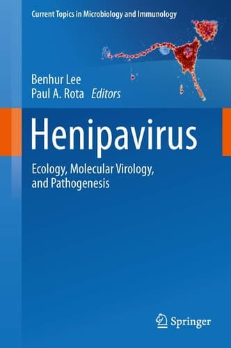 Henipavirus Ecology, Molecular Virology, and Pathogenesis