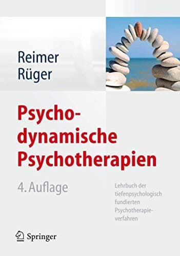 Psychodynamische Psychotherapien Lehrbuch der tiefenpsychologisch fundierten Psychotherapieverfahren
