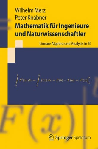 Mathematik Fur Ingenieure Und Naturwissenschaftler Lineare Algebra Und Analysis in R