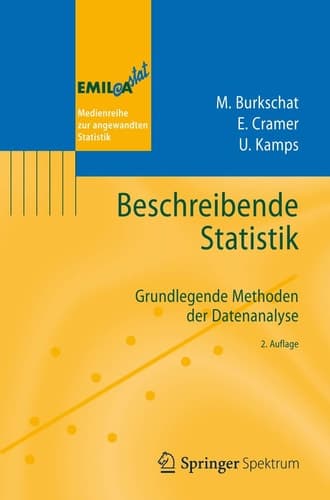 Beschreibende Statistik Grundlegende Methoden der Datenanalyse