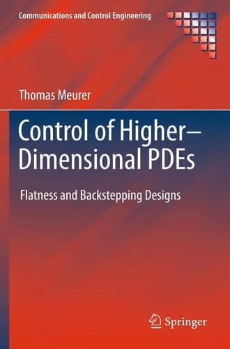 Control of Higher–Dimensional PDEs Flatness and Backstepping Designs