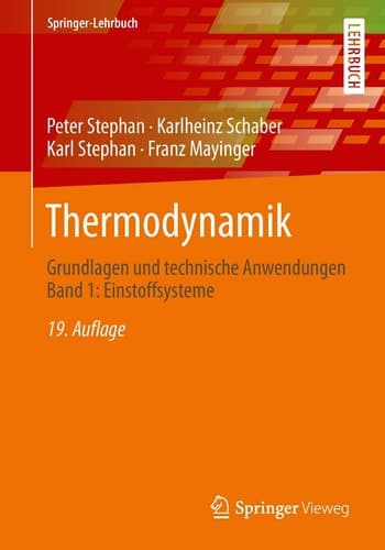 Thermodynamik: Grundlagen und technische Anwendungen Band 1: Einstoffsysteme (Springer-Lehrbuch) (German Edition)