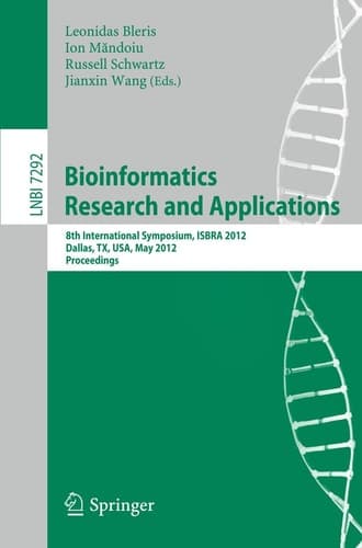 Bioinformatics Research and Applications 8th International Symposium, ISBRA 2012, Dallas, TX, USA, May 21-23, 2012. Proceedings
