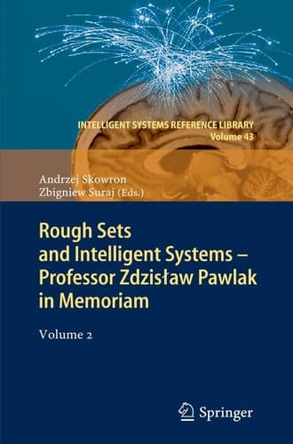 Rough Sets and Intelligent Systems - Professor Zdzisław Pawlak in Memoriam Volume 2