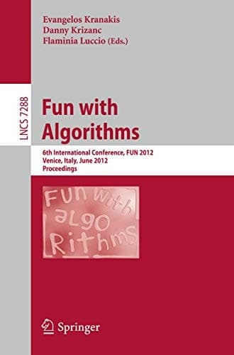 Fun with Algorithms 6th International Conference, FUN 2012, Venice, Italy, June 4-6, 2012, Proceedings
