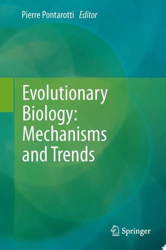 Evolutionary Biology - Mechanisms and Trends