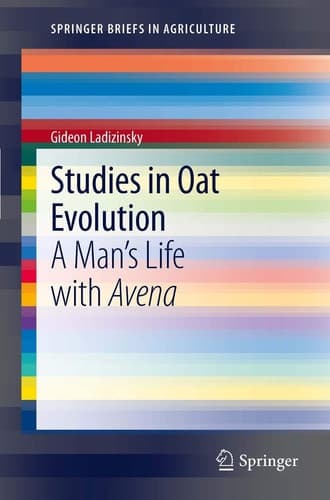 Studies in Oat Evolution A Man's Life with Avena