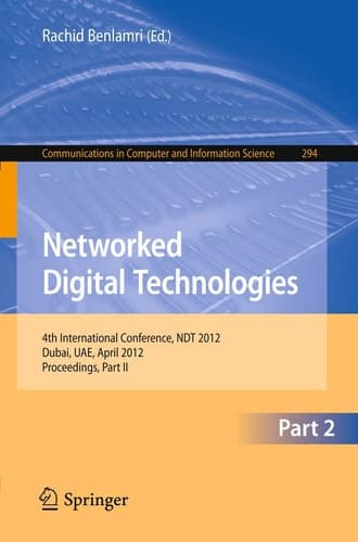 Networked Digital Technologies, Part II 4th International Conference, NDT 2012, Dubai, UAE, April 24-26, 2012. Proceedings, Part II