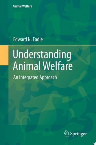 Understanding Animal Welfare An Integrated Approach