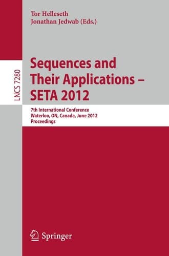 Sequences and Their Applications -- SETA 2012 7th International Conference, SETA 2012, Waterloo, ON, Canada, June 4-8, 2012. Proceedings