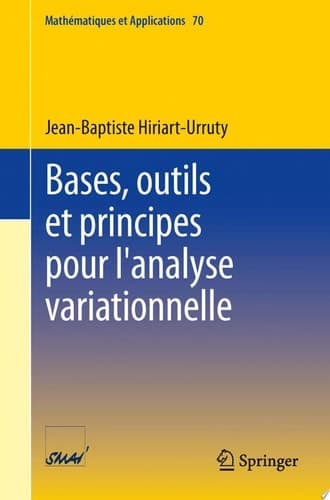 Bases, Outils Et Principes Pour L'analyse Variationnelle