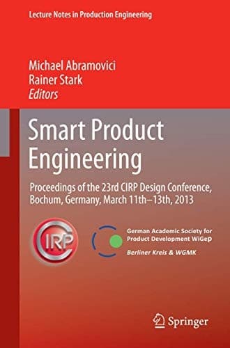 Smart Product Engineering Proceedings of the 23rd CIRP Design Conference, Bochum, Germany, March 11th - 13th, 2013