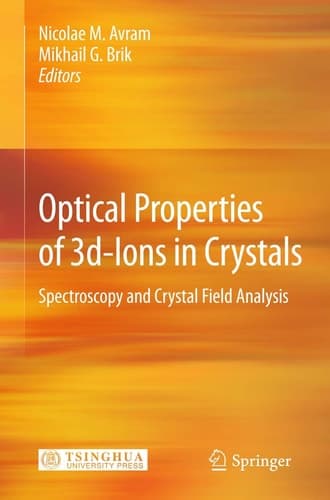 Optical Properties of 3d-Ions in Crystals Spectroscopy and Crystal Field Analysis