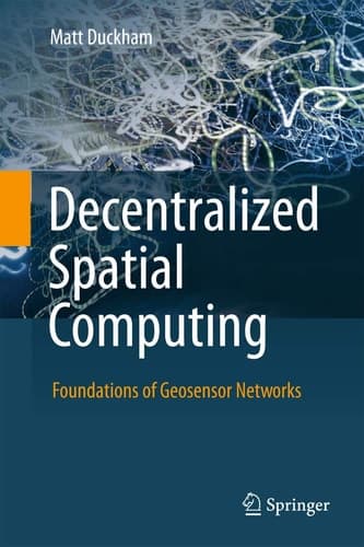 Decentralized Spatial Computing Foundations of Geosensor Networks