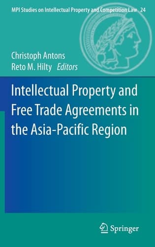 Intellectual Property and Free Trade Agreements in the Asia-Pacific Region