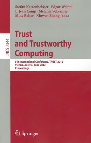 Trust and Trustworthy Computing 5th International Conference, TRUST 2012, Vienna, Austria, June 13-15, 2012, Proceedings