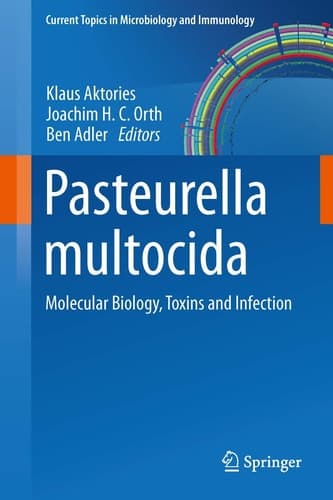 Pasteurella multocida Molecular Biology, Toxins and Infection