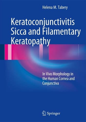Keratoconjunctivitis Sicca and Filamentary Keratopathy In Vivo Morphology in the Human Cornea and Conjunctiva