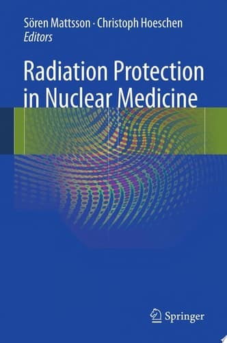 Radiation Protection in Nuclear Medicine