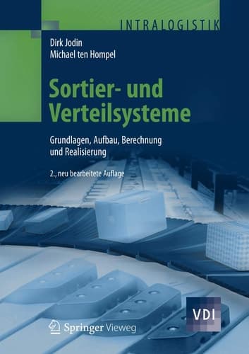 Sortier- und Verteilsysteme Grundlagen, Aufbau, Berechnung und Realisierung