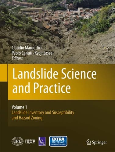 Landslide Science and Practice Volume 1: Landslide Inventory and Susceptibility and Hazard Zoning